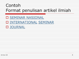 Postingan ini akan menjelaskan tentang pengertian kerangka proposal dan bagaimana cara membuatnya melalui contoh. Penulisan Artikel Paper Ppt Download
