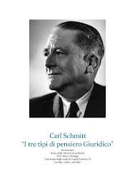 Carl Schmitt e i tre tipi di pensiero giuridico