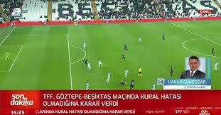 Spor toto süper lig'in 26. Tff Goztepe Besiktas Maci Kararini Verdi Videosunu Izle Fotomac Tv