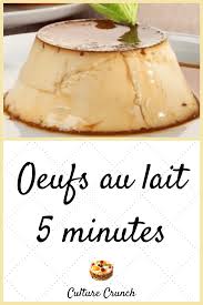 Oeufs Au Lait 5 Minutes La Recette Facile En 2020 Recette Recette Creme Aux Oeufs Recette Oeufs Au Lait