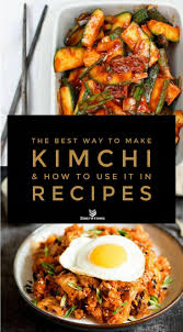 Heat oil in a large skillet, lightly brown sausage. How To Make Kimchi 30 Easy Kimchi Recipes Sortathing