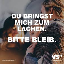 Du Bringst Mich Zum Lachen Bitte Bleib Visual Statements Bring Mich Zum Lachen Visual Statements Lebensweisheiten Spruche