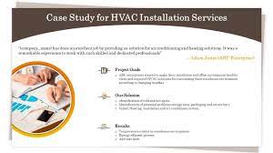 Case Study For Hvac Installation Services Ppt Slides Deck Presentation Graphics Presentation Powerpoint Example Slide Templates