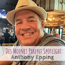 Des Moines Parent Spotlight: Anthony Epping Owner of Epping Law Office