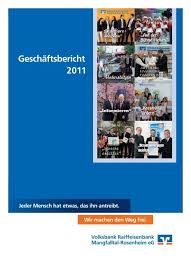 Öffnungszeiten, adresse, telefonnummer, email, karte, website, kontakt. Geschaftsbericht 2011 Volksbank Raiffeisenbank Mangfalltal