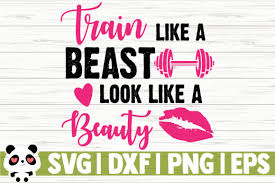 Download Train Like A Beast Look Like A Beauty Graphic By Creativedesignsllc Creative Fabrica Yellowimages Mockups