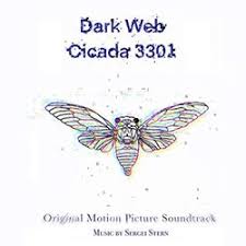Cicada 3301 has been described as the most baffling and enigmatic mystery on the internet and was listed as one of the top 5 eeriest, unsolved mysteries of the internet by washington post. Film Music Site Dark Web Cicada 3301 Soundtrack Sergei Stern Sergei Stern 2021 Original Motion Picture Soundtrack