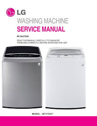 Check for leakage of washing machine connections by turning the tap completely on. Pin On Lg Washer Washing Machine Service Manuals