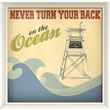 Never Turn Your Back On The Ocean Beach Cottage Decor Beach Signs Beach Posters
