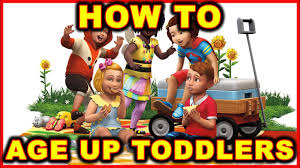 Sims 4 How To Age Up Toddlers Youtube