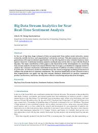Alors qu'il pense l'affaire classée, sa fille unique est assassinée sous ses yeux. Pdf Big Data Stream Analytics For Near Real Time Sentiment Analysis