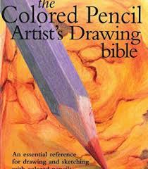 Colored Pencil Artist S Drawing Bible Pdf Colored Pencils Pencil Drawings Pencil Drawing Tutorials Here you will see drawpj student sheila russell perry progress from learning very simple coloured pencil techniques right.