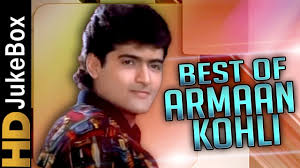 He is the son of film director rajkumar kohli and actress nishi. Best Of Armaan Kohli Songs Jukebox Bollywood Superhit Songs Collection Evergreen Hindi Songs Youtube