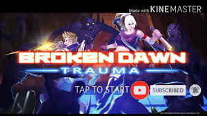 Cara bermain broken dawn trauma. Nova Channel Akan Memberikan Cara Bermain Game Broken Dawn Trauma Tap To Start Dan Top Youtube