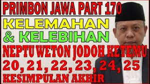 Primbon jawa perhitungan jodoh weton ketemu 30 | satuan temu 30. Kelemahan Kelebihan Neptu Weton Jodoh Ketemu 20 21 22 23 24 25 Primbon Jawa Syari Ah Ms170 Youtube