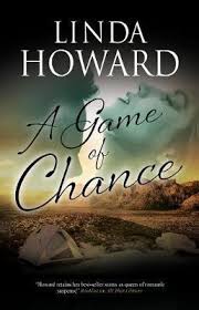 Linda howard is a very popular romance author who specializes in romantic suspense. A Game Of Chance Linda Howard Book In Stock Buy Now At Mighty Ape Nz