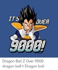 With a foreword by ryo horikawa, the japanese voice of vegeta, dragon ball z it's over 9,000!. It Ouer Dragon Ball Z Over 9000 Dragon Ball T Dragon Ball Dragon Ball Z Meme On Me Me