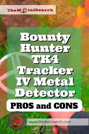 Has been added to your cart. Bounty Hunter Tk4 Tracker Iv Metal Detector Pros And Cons Metal Detector Reviews Bounty Hunter Metal Detector