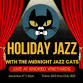 Holiday Jazz with the Midnight Jazz Cats - 14253 Frost Rd Event Image