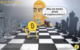 Central banks have no love lost for bitcoin and cryptocurrencies. Banks Are Getting Increasingly Tough On Bitcoin And Other Cryptocurrencies Amidst Mainstream Adoption