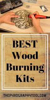 Best Wood Burning Kits In 2020 Wood Burning Kits Wood Burning Techniques Wood Burning Pen