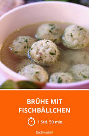 Bruhe Mit Fischballchen Rezept Rezepte Lebensmittel Essen Einfache Gerichte