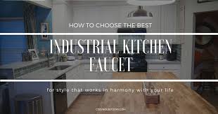 top 10 best industrial kitchen faucets