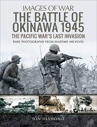 Air force clerks on okinawa. Amazon Com The Battle Of Okinawa 1945 The Pacific War S Last Invasion Images Of War Ebook Diamond Jon Kindle Store