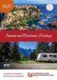 European Caravan And Motorhome Holidays By The Caravan And Motorhome Club Issuu