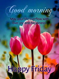 Happy friday good morning gif images. á… Top 30 Good Morning Happy Friday Images Pictures