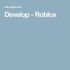 Develop Roblox Roblox Development Creating Games