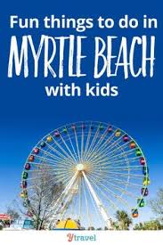 400 Myrtle Beach Attractions And Things To Do Ideas Myrtle Beach Attractions Myrtle Beach Beach