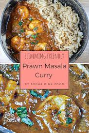 Healthy Fakeaway Recipes Slimming Friendly Fakeaways Sugar Pink Food Curry Recipes Prawn Masala Fakeaway Recipes
