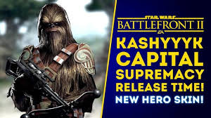 World war i was an international historical event. Surprise Hero Skin Update Time Revealed For New Capital Supremacy Map Star Wars Battlefront 2