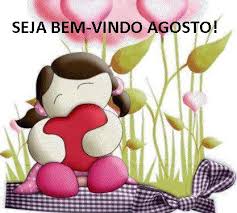 BEM VINDO AGOSTO