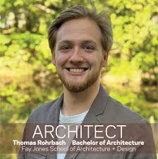 Thomas Rohrbach is a fourth-year architecture student from Fayetteville.  Thomas said that while he was originally set