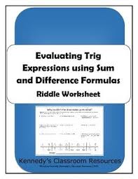 Evaluating Trig Expressions With Sum And Difference Formulas Riddle Worksheet Evaluating Expressions Resource Classroom Expressions