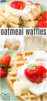 Oatmeal Waffles Made Fresh For Breakfast With Oats Cinnamon And Several Other Basic Ingredients That Waffle Maker Recipes Waffle Iron Recipes Healthy Waffles