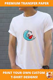 Printable Tshirt Transfer Paper Transfer Paper To Fabric T Shirts T Shirt Transfers Transfer Paper