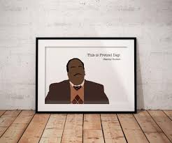 They come in a conservative dark wood finish and can be customized. This Is Pretzel Day Poster Based On Stanley Hudson From The Office