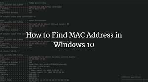 While both methods are useful and easy, the first one is the best for convenience. How To Find Mac Address In Windows 10