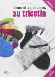 Une technique simple pour réaliser une multitude de bracelets à porter ou à offrir en gage d'amitié 12 modèles réalisés avec quelques brins de fils. Amazon Fr Chaussettes Mitaines Au Tricotin Deroover Viviane Livres