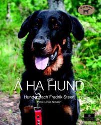 Hundcoachen fredrik steen lär ut enkla övningar som stärker ditt ledarskap och gör dig till en resurs för din hund. Ledgdoctrype Last Ned A Ha Hund Fredrik Steen Pdf