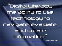 Quotation Digital Literacy The Ability To Use Technology To Navigate Evaluate And Create Information Digital Literacy Information Literacy Literacy