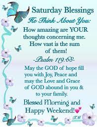 50 best monday morning quotes wishes pics. He Think About You Saturday Blessings And Blessed Morning Good Morning Quotes Happy Saturday Quotes Morning Quotes