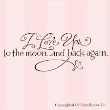 I Love You To The Moon And Back Again Nursery Vinyl Wall Decal Love You Quotes Love You So Much