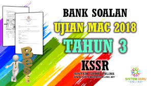 Soalan latihan matematik tahun 3 upsr online. Bank Soalan Ujian Mac 2018 Tahun 3 Kssr
