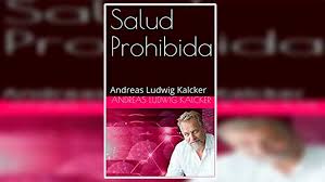 1 en toda la guía de lectura utilizamos la edición de debolsillo: Salud Prohibida Andreas Ludwig Kalcker Pdf