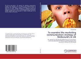 We did not find results for: To Examine The Marketing Communication Strategy Of Mcdonald S In Uk 978 3 659 79597 8 3659795976 9783659795978 By Ali Hammad