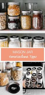 Mason Jar Vorratsschrank Lieblingsglas Weckglas Diy Einweckglaser Dekorieren Vorratsschrank